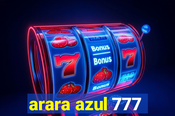 arara azul 777